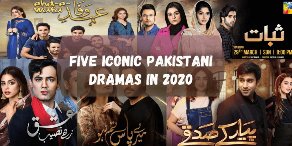 Five Iconic Pakistani Dramas In 2020