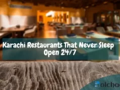 Karachi Restaurants That Never Sleep – Open 24/7 Karachi-Restaurants-That-Never-Sleep-Open-24/7
