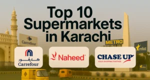 Top 10 Supermarkets List in Karachi (Updated 2025) top 10 supermarkets in karachi